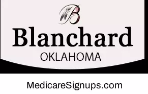 Enroll in a Blanchard Oklahoma Medicare Plan.