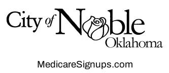 Enroll in a Noble Oklahoma Medicare Plan.